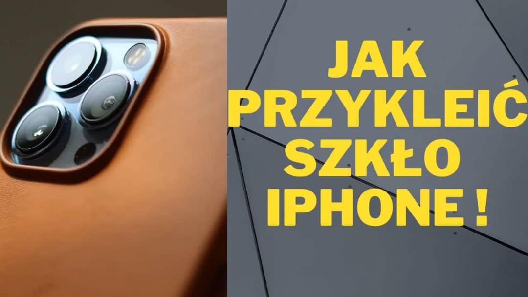 Jak łatwo i bez błędów założyć szkło na aparat w telefonie – krok po kroku
